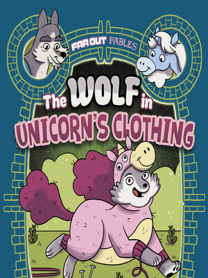 cover image of The Wolf in Unicorn's Clothing